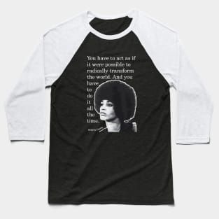 Angela Davis Quote Baseball T-Shirt